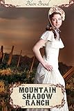 Mountain Shadow Ranch (The Montana Brides series Book 6)