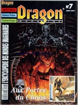 DRAGON MAGAZINE [No 7] du 01/09/1992 - HEROIC FANTASY - SCIENCE FICTION - FANTASTIQUE - ENCYCLOPEDIE DES MONDES IMAGINAIRES AUX PORTES DU CHAOS - MOORCOCK - COMBAT SPATIAL