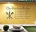DNVEN Our Kitchen Rules Quotes Family Graphic Handmade Wall Decals Stickers Removable DIY Vinyl Arts for Children Bedrooms Family Playroom Classrooms 23 inches x 11 inches