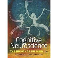 Cognitive Neuroscience: The Biology of the Mind, 4th Edition