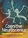 Cognitive Neuroscience: The Biology of the Mind