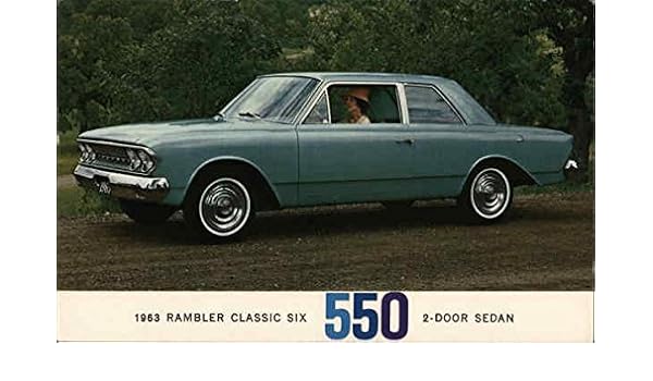 1963 Rambler Classic Six 550 Cars Original Vintage Postcard At