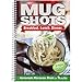 Mug Shots: Breakfast, Lunch, Dinner, Single Servings, Mealtime is Just a Mug Away!
