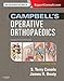 Campbell's Operative Orthopaedics