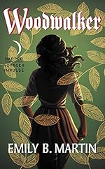 Woodwalker: Creatures of Light, Book 1