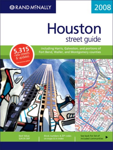Rand McNally Houston Street Guide: Including Harris, Galveston, and Portions of Fort Bend, Waller, and Montgomery Counties