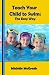 Teach your Child to Swim: The Easy Way (Swimming Book 2)