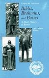 Bibles, Brahmins, and Bosses : A Short History of Boston, O'Connor, Thomas H., 0890730822