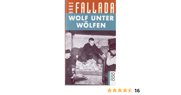 Wolf Unter Wolfen German Edition Hans Fallada 9783499110573 Amazon Com Books
