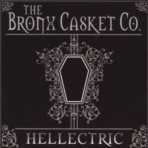 The Bronx Casket Co. - Hellectric - Zortam Music