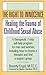 The Right to Innocence: Healing the Trauma of Childhood Sexual Abuse: A Therapeutic 7-Step Self-Help Program for Men and Women, Including How to Choose a Therapist and Find a Support Group