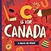 C is for Canada: A Canuck ABC Primer by Trish Madson, David W. Miles