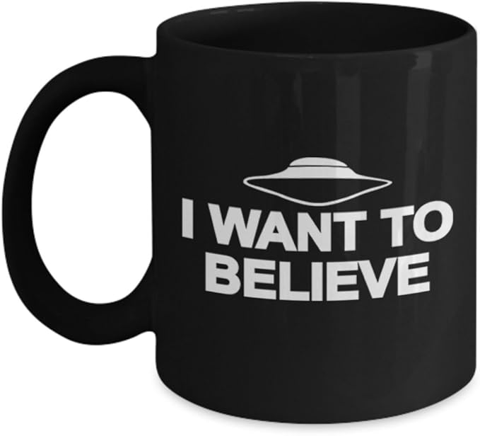 SciFi Mugs I Want To Believe Ideal Science Fiction