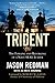 Book cover for The Trident: The Forging and Reforging of a Navy SEAL Leader