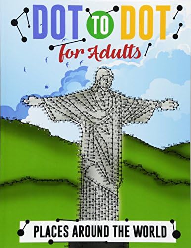 Dot to Dot for Adults: Places Around the World: An Extreme Puzzle Challenge for GrownUps - Adult Activity Books (Adult Dot to Dot Books)