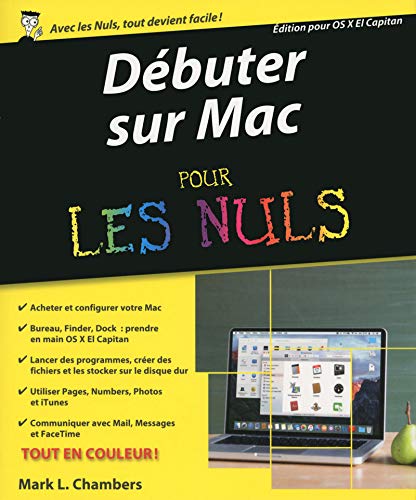 Débuter Sur Mac Avec Osx Pour Les Nuls Mark L Chambers - 