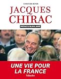 Image de Jacques Chirac une Vie pour la France