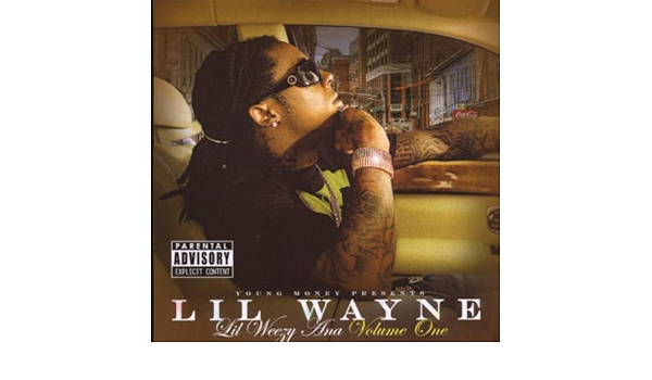 lil weezy ana vol 1