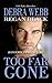 Too Far Gone (Dangerous Protectors Book 2)