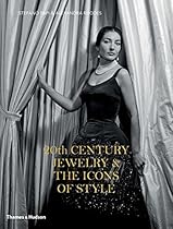 20th Century Jewelry & the Icons of Style 20th Century Jewelry & the Icons of Style
