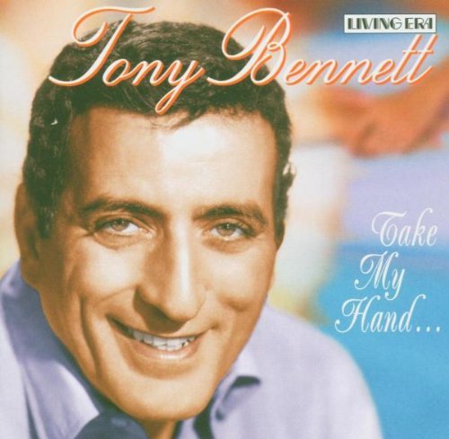 TONY BENNETT - Take My Hand... By Tony Bennett - Zortam Music