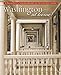 Washington at Home: An Illustrated History of Neighborhoods in the Nation's Capital