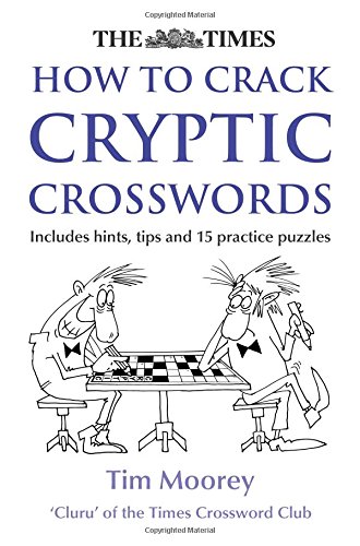 The Times How to Crack Cryptic Crosswords