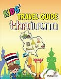 Kids' Travel Guide - Thailand: The fun way to discover Thailand - especially for kids (Kids' Travel Guide Series Book 30)