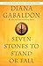 Seven Stones to Stand or Fall: A Collection of Outlander Fiction by Diana Gabaldon