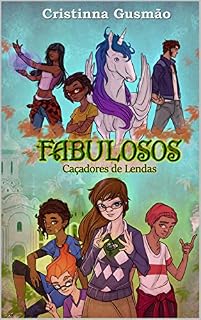 Livro Fabulosos: Caçadores de Lendas
