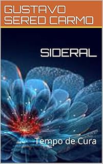 Livro SIDERAL : Tempo de Cura
