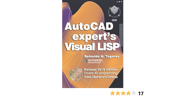 Amazon Com Autocad Expert S Visual Lisp 9781480225725 Togores Reinaldo N Books