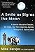 A Smile as Big as the Moon: A Special Education Teacher, His Class, and Their Inspiring Journey Through U.S. Space Camp