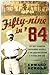 Fifty-Nine in '84: Old Hoss Radbourn, Barehanded Baseball, and the Greatest Season a Pitcher Ever Had