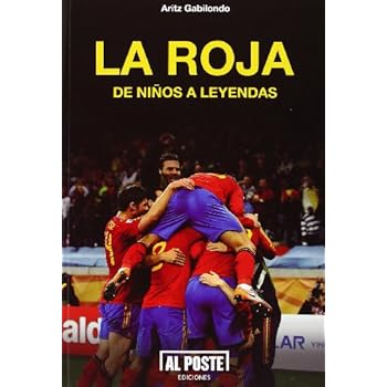 La Roja. De Niños A Leyendas (Deportes - Futbol) La Roja. De Niños A Leyendas (Deportes - Futbol)