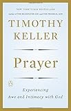Prayer: Experiencing Awe and Intimacy with God