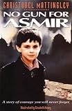 No Gun for Asmir (Puffin Books)