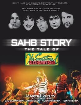 Sahb Story The Tale Of The Sensational Alex Harvey Band - 