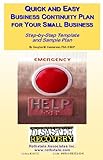 Quick and Easy Business Continuity Plan for Your Small Business : Step-by-Step Templates and Sample Plans on CD, Henderson, Douglas, 1931332533