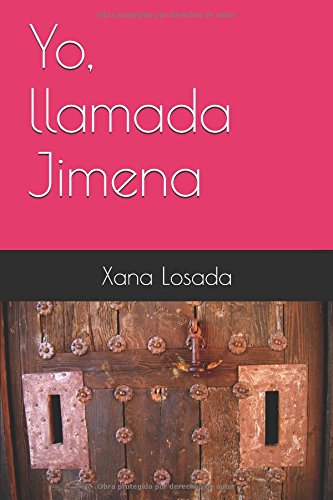 Yo, llamada Jimena (Spanish Edition)