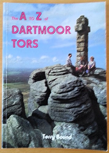 A. to Z. of Dartmoor Tors