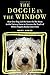 The Doggie in the Window: How One Dog Led Me from the Pet Store to the Factory Farm to Uncover the T by 