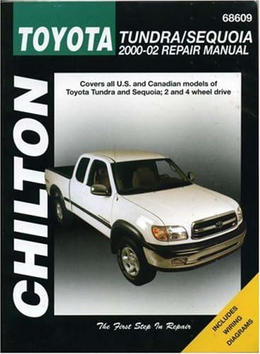 Toyota Tundra and Sequoia Automotive Repair Manual: 2000-2002 (Chilton Total Car Care Automotive Repair Manuals)