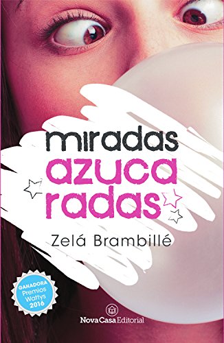 Miradas azucaradas (Spanish Edition)