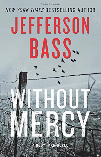 Without Mercy: A Body Farm Novel