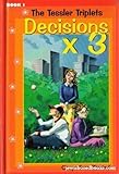 Hardcover The Tessler Triplets: Decisions x 3 - Book 1 Book
