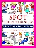 Spot the Differences: Kids! (A Seek & Spot Picture Book)
