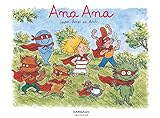 Ana Ana, Tome 5 : Super-héros en herbe by