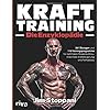 Krafttraining – Die Enzyklopädie: 381 Übungen und 116 Trainingsprogramme für optimalen Muskelaufbau, maximale Kraftsteigerung und Fettabbau
