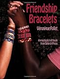 Friendship Bracelets by Veronique Follet